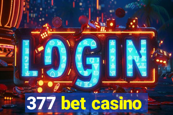 377 bet casino